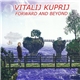 Vitalij Kuprij - Forward And Beyond